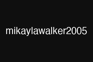mikaylawalker2005