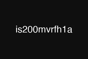 is200mvrfh1a