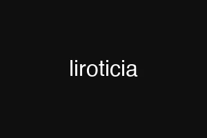 liroticia