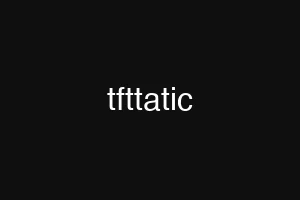 tfttatic